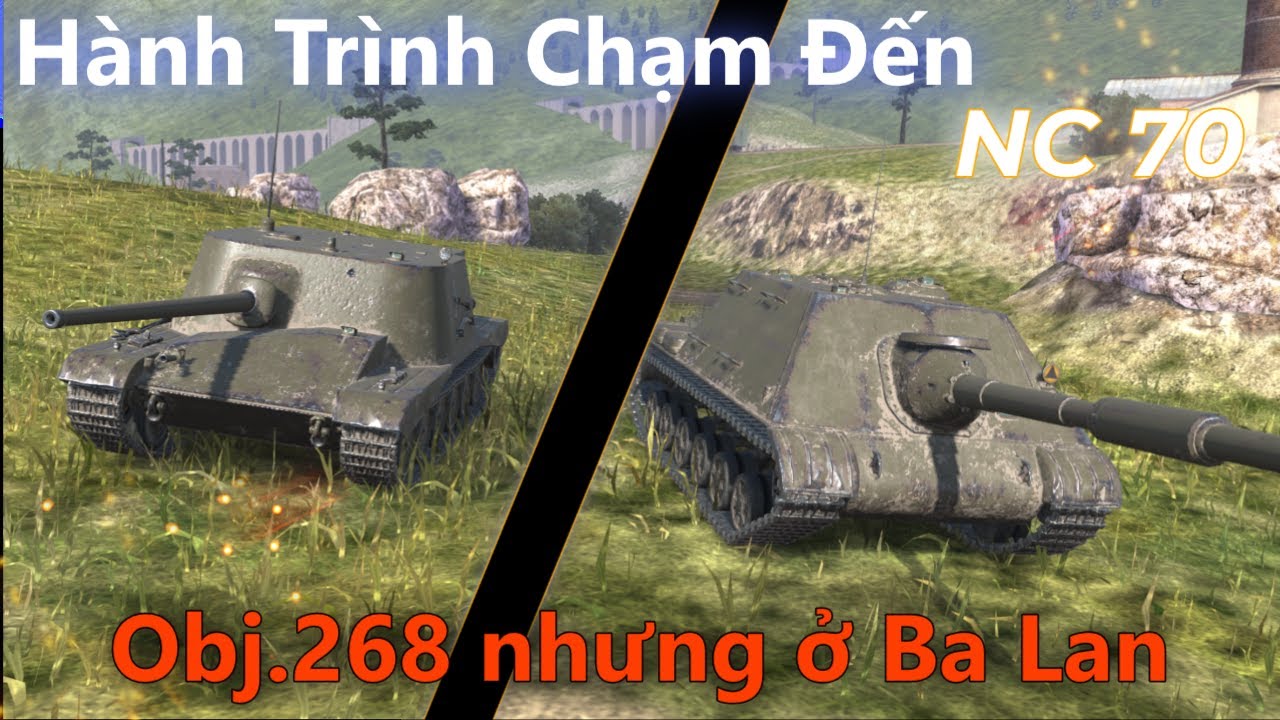 Hành Trình Chạm Đến NC 70: Obj.268 nhưng sống ở Ba Lan (P1)/NX_WOTB/World of Tanks Blitz