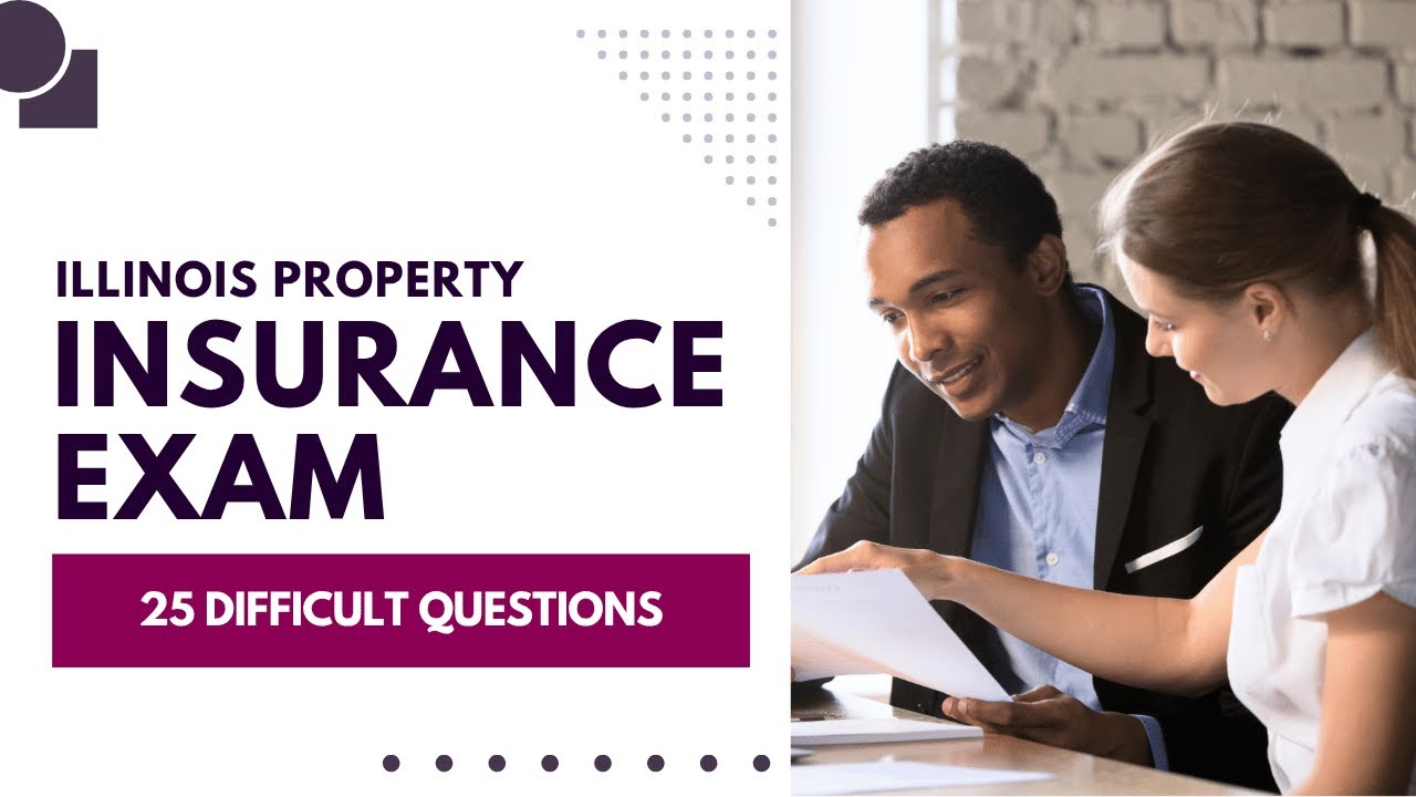 Illinois Property and Casualty Insurance Exam - Practice Test (25 Difficult Questions)