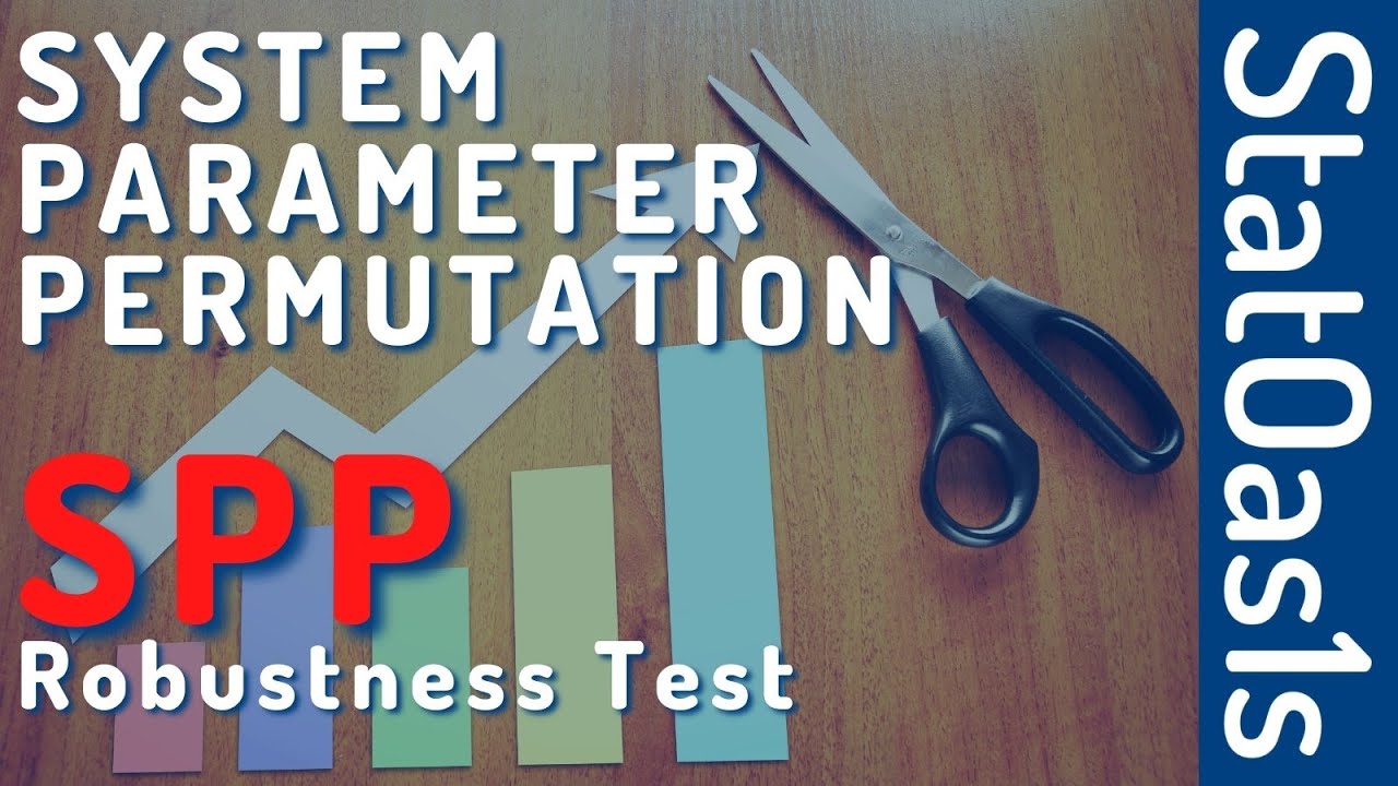 How to use System Parameter Permutation (SPP) to filter robust strategies.