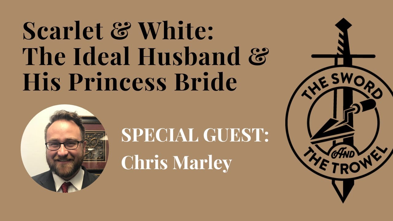 TS&TT: Chris Marley | Scarlet & White: The Ideal Husband & His Princess Bride