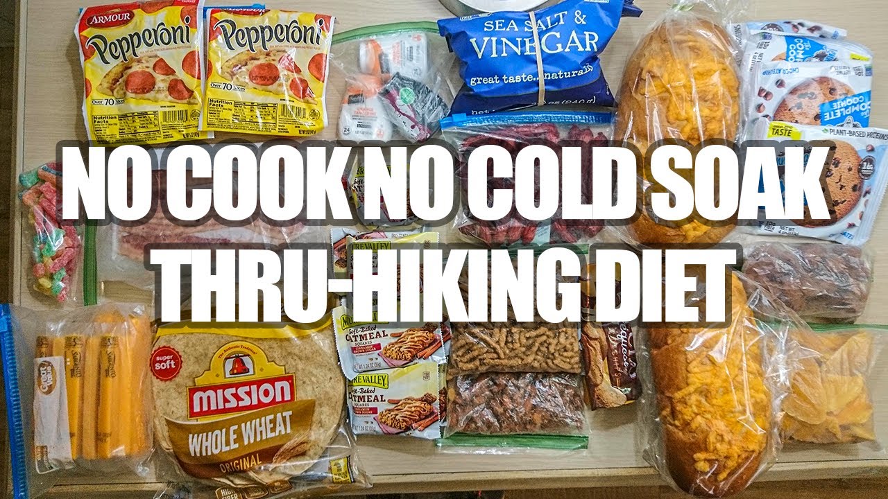 No Cook No Cold Soak Backpacking Food For Thru Hiking