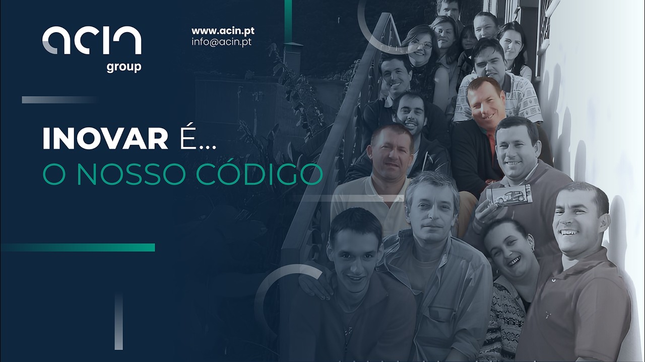 ACIN Group: Inovar é o nosso código | Vídeo Institucional