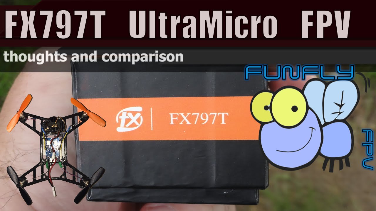 FX797T Ultra Micro FPV