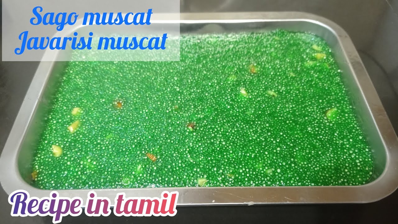 Sago muscat/javarisi muscat/Recipe in tamil/Sri lankan special sweet