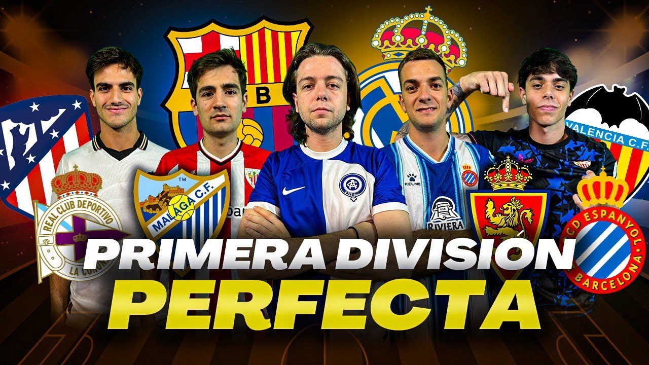 HACEMOS NUESTRA PRIMERA DIVISI&Oacute;N ESPA&Ntilde;OLA PERFECTA
