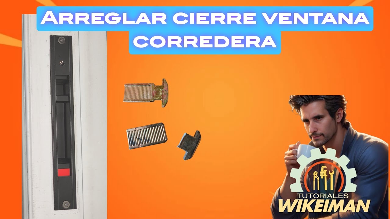 ARREGLAR CIERRE VENTANA CORREDERA ROTO