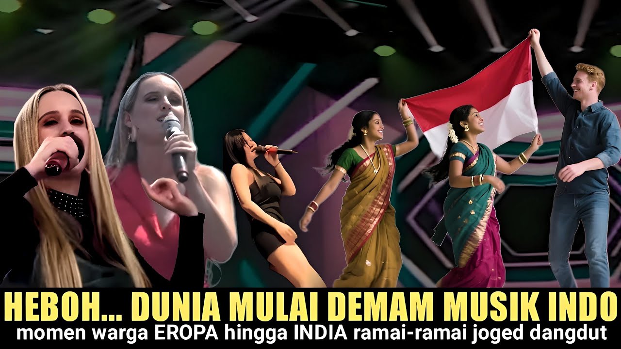 Dangdut Mendunia!! Ramai-ramai orang EROPA hingga INDIA parodikan lagu INDONESIA
