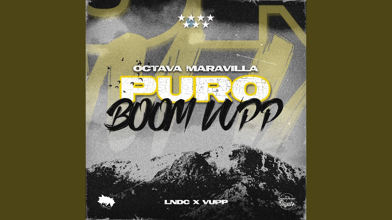 Octava Maravilla Puro Boom Vupp