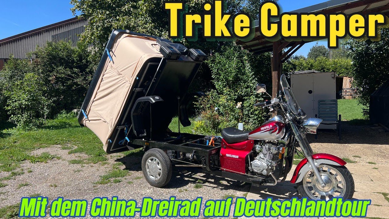 China-Dreirad-Camper ‼️Deutschlandtour September 2025‼️Änderungen vor der Tour
