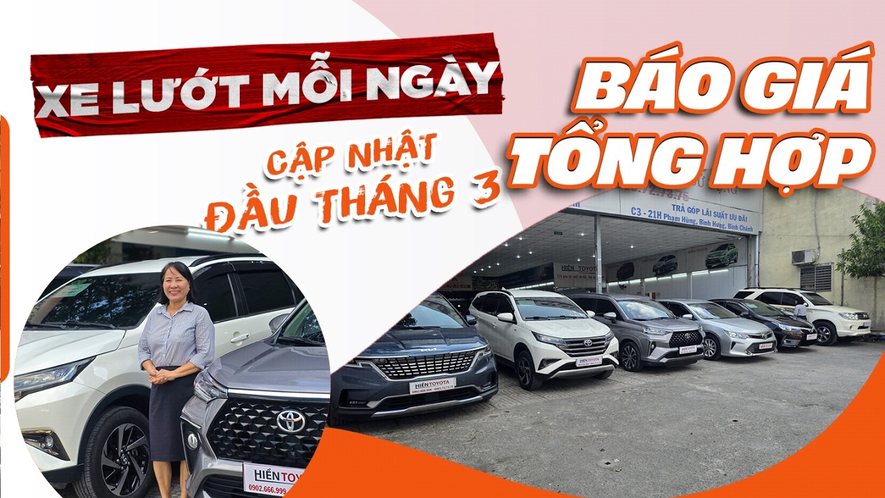 Báo giá xe mới về Hiền Toyota| Cập nhật giá xe đầu tháng 3: Altis-Veloz lướt, Rush, Camry & Carnival