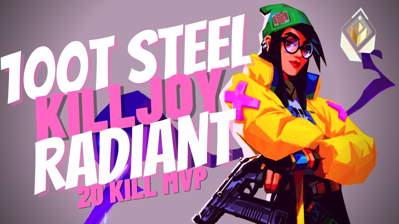 100T STEEL 20 KILL MVP RADIANT KILLJOY GAMEPLAY - VALORANT