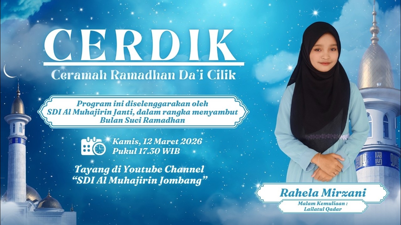 Rahela Mirzani - Malam Kemuliaan : Lailatul Qadar | CERDIK SDI Al Muhajirin Janti