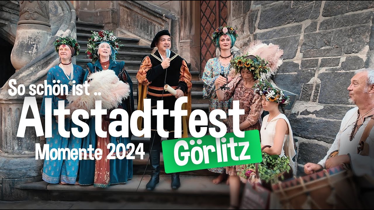 Altstadtfest G&ouml;rlitz ⭐Die sch&ouml;nsten Momente 2024 #g&ouml;rlitz