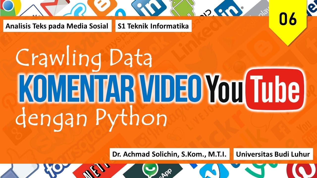 06-Crawling Data Komentar Youtube dengan Python | Analisis Teks pada Media Sosial