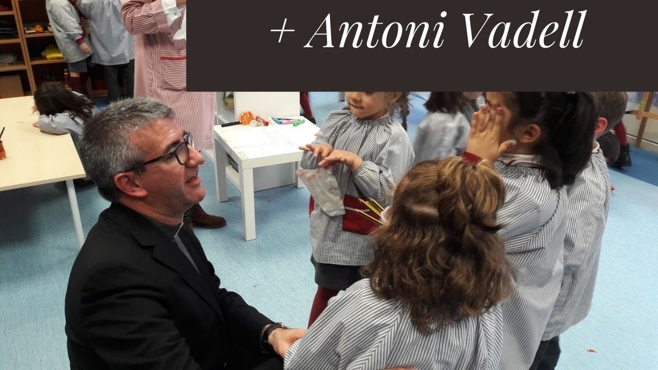 Bisbe Antoni Vadell, la catequesis de la propia vida