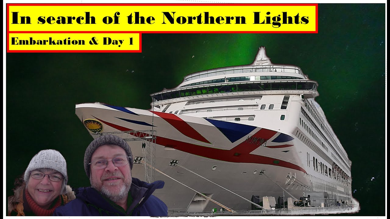 P&O Aurora Cruise ship Northern Lights Cruise #cruisevlogger #cruising