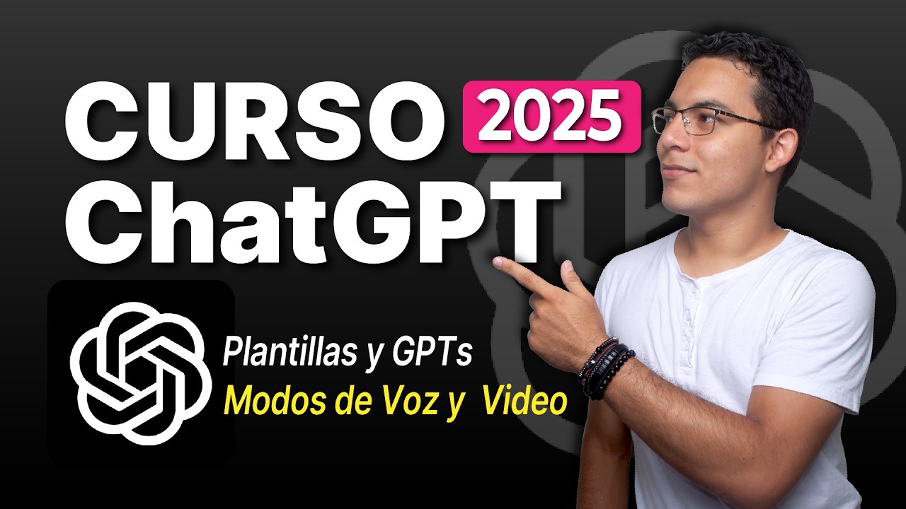 💎 Curso de ChatGPT 2025: Todas las Funciones NUEVAS