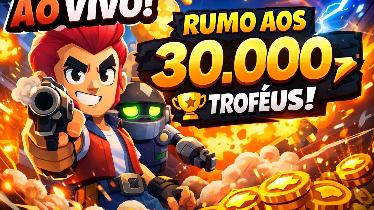 🔥 AO VIVO BRAWL STARS | Rumo aos 30K de Troféus#BrawlStars #BrawlStarsAoVivo #RumoAos30K