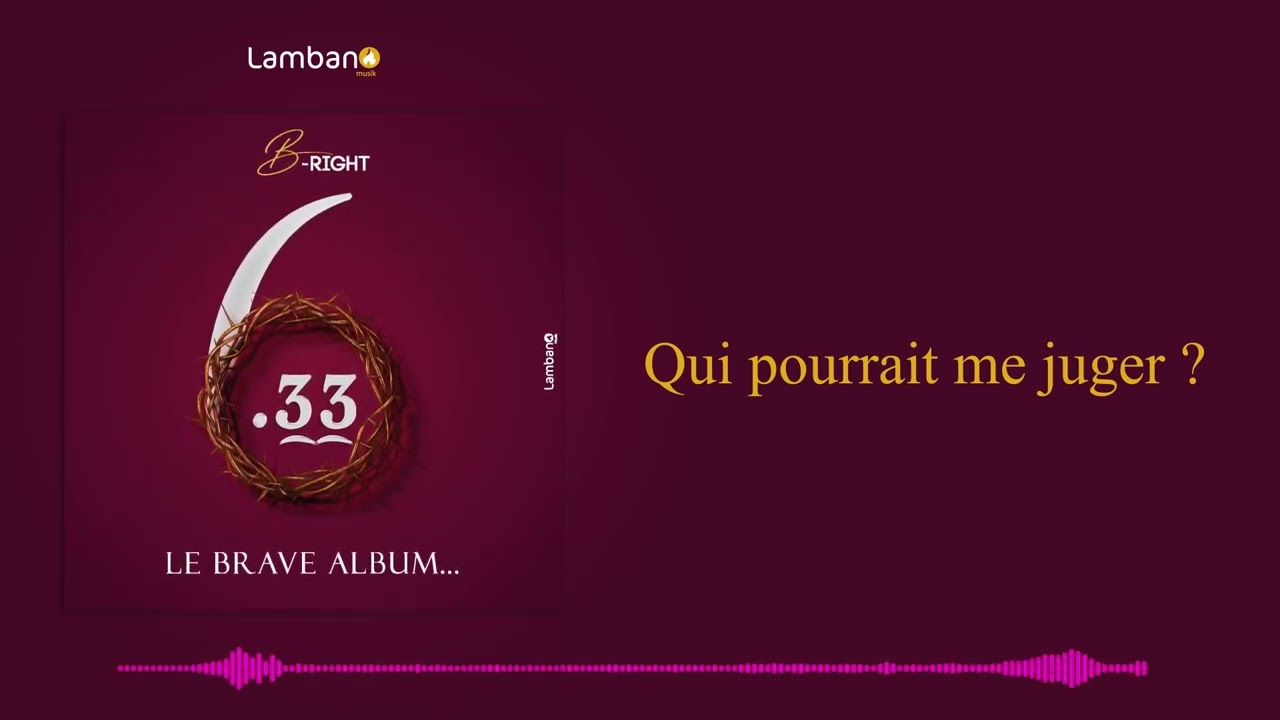 B-RIGHT - QUI POURRAIT ME JUGER ?