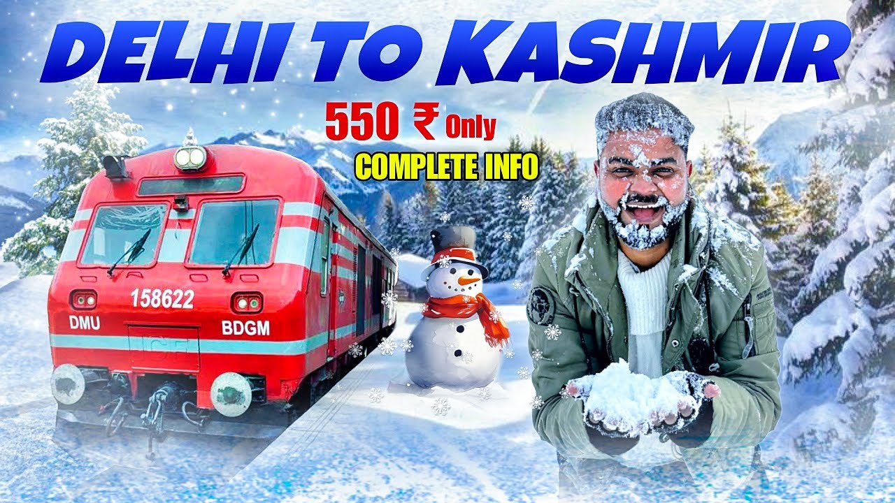 Delhi To Kashmir Srinagar By Train | Delhi To Srinagar | Complete Travel Guide