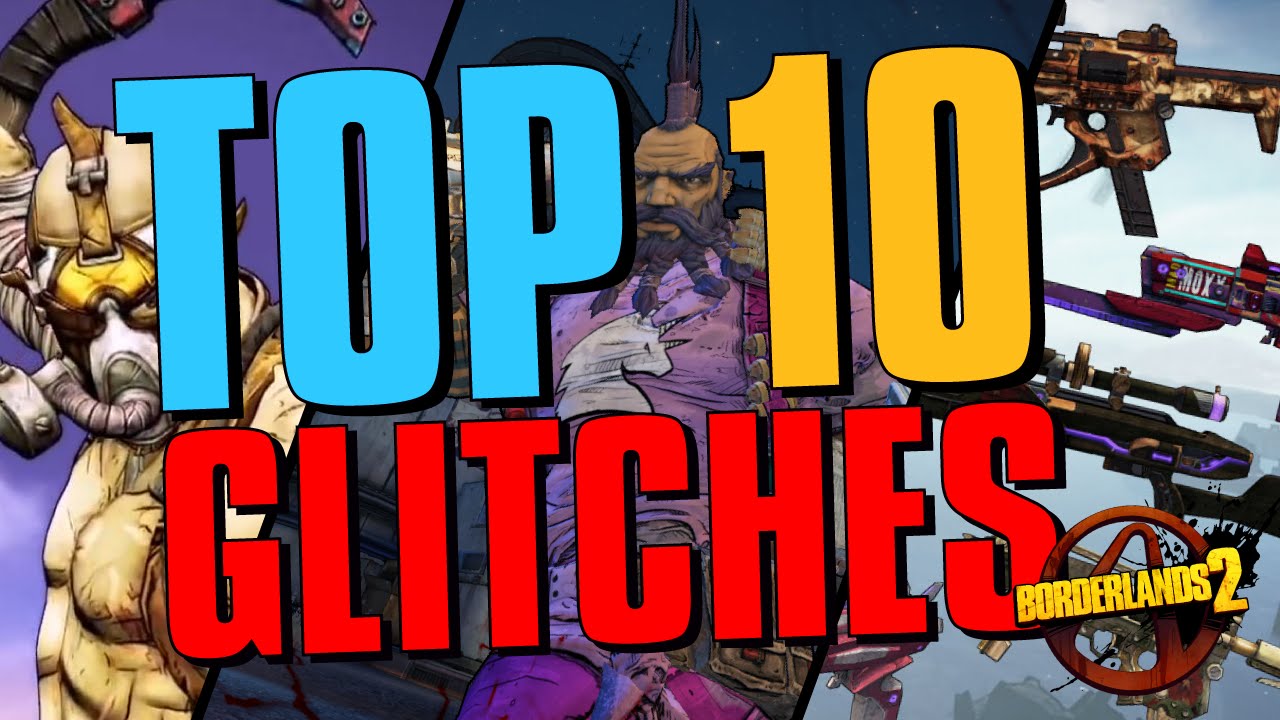 Top 10 BEST GLITCHES in Borderlands 2