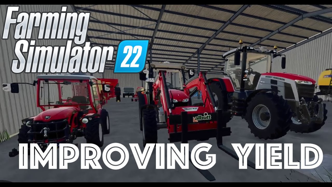 Making best possible yield.. Farming Simulator 22