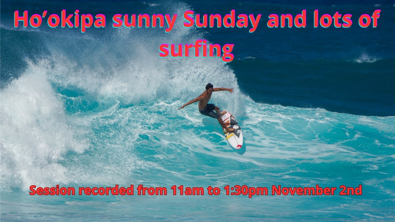 Sunday, November 2nd Surfing in Ho’okipa Maui