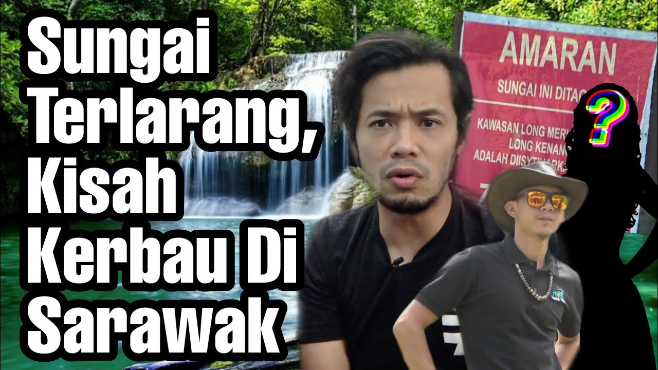 Sungai Misteri Di Sarawak, Kerbau Kepala Seram, Siapa Tak Mahu MK K’Clique? | Ba'kelalan Pt 2