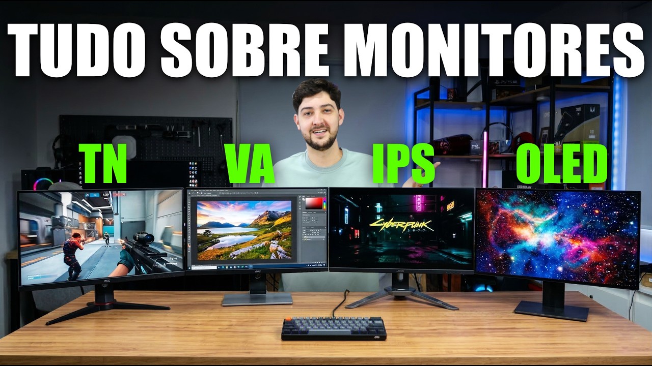 Monitores VA, TN, IPS e OLED, TUDO SOBRE cada um