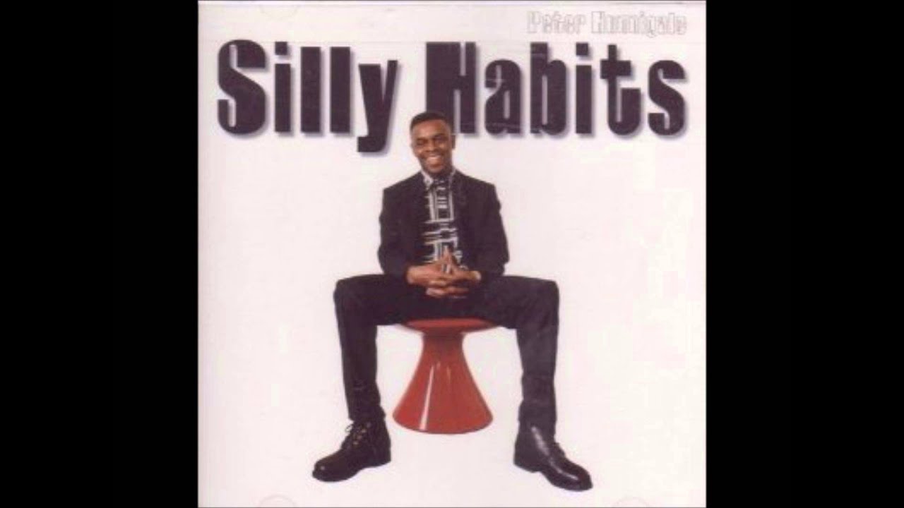 SILLY HABITS-PETER HUNNIGALE