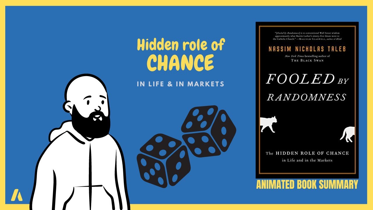 Fooled by Randomness - The Role of Chance in Life By Nassim Taleb - Book Summary | 2022