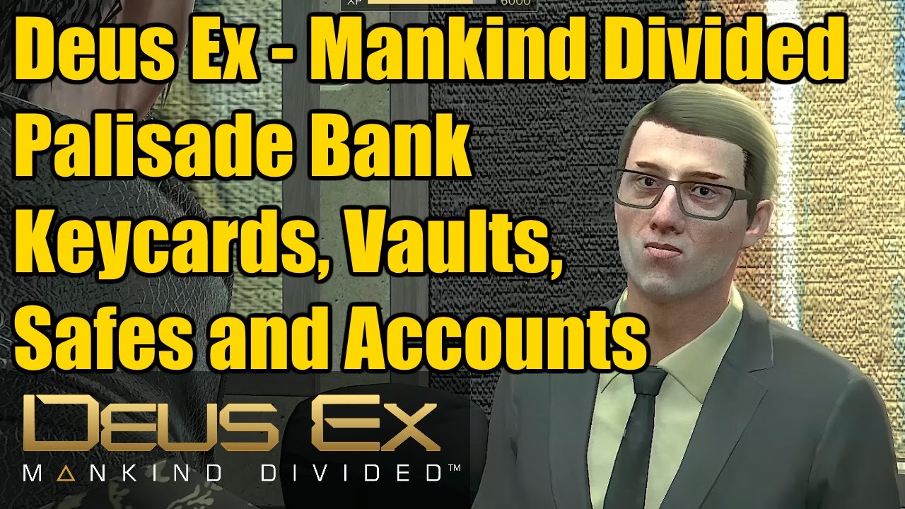 Deus Ex Bank | The Palisade Property Bank | Keycards, Vaults and Executive Safes | Praxis Kits