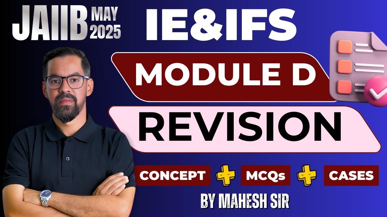 JAIIB IE&IFS Module D  Marathon Session 2025 : Most Important Questions | All Units Concept+Cases #2