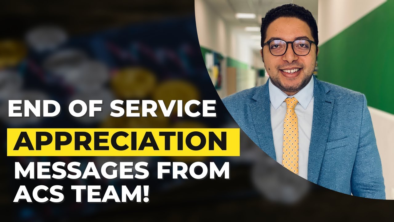 My end of service appreciation message from ACS team!