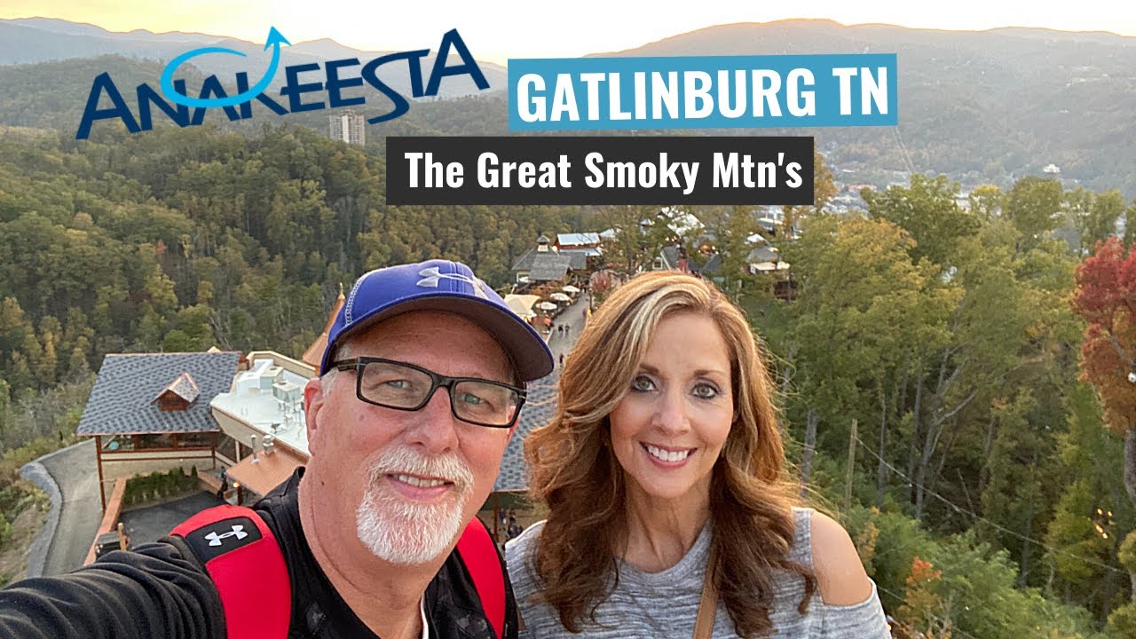 ANAKEESTA - Gatlinburg TN - The Great Smoky Mountains