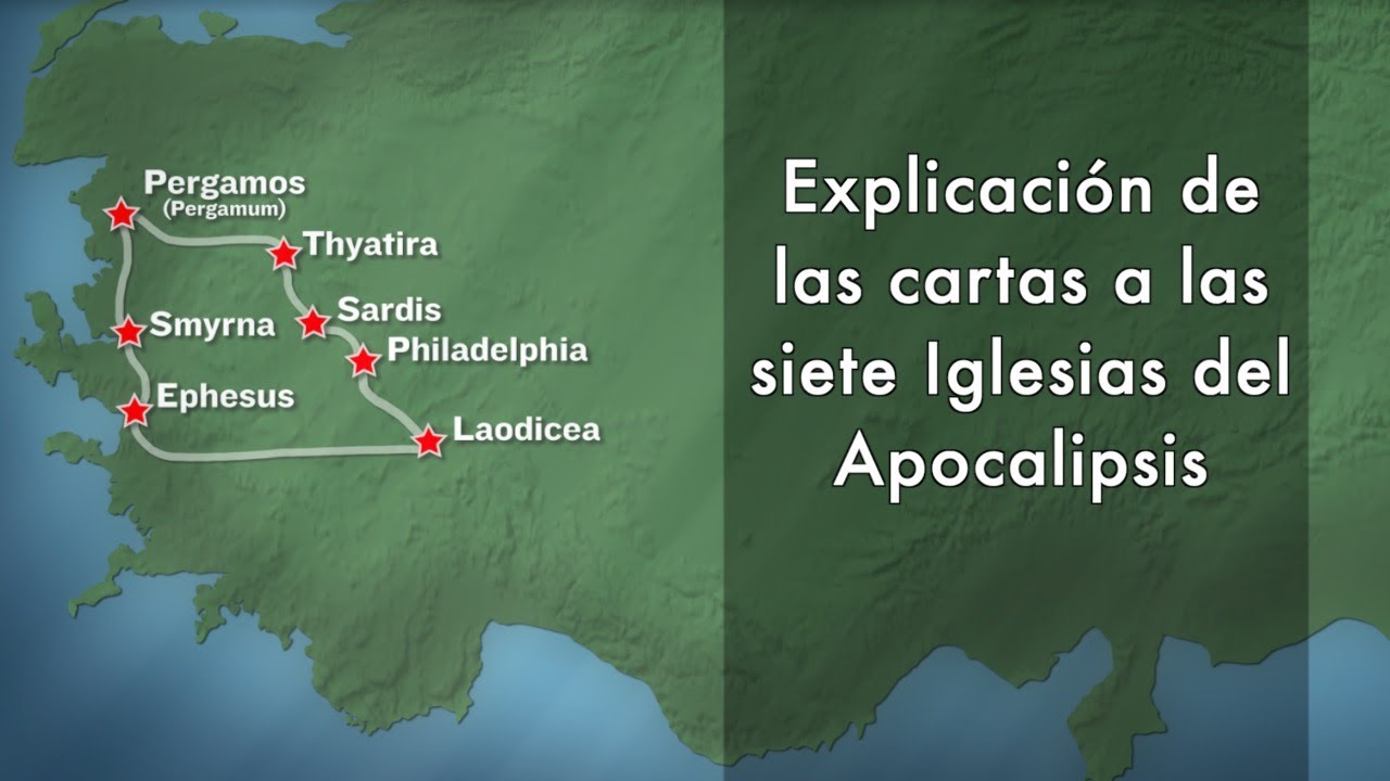 “Explicación de las cartas a las 7 Iglesias del Apocalipsis”