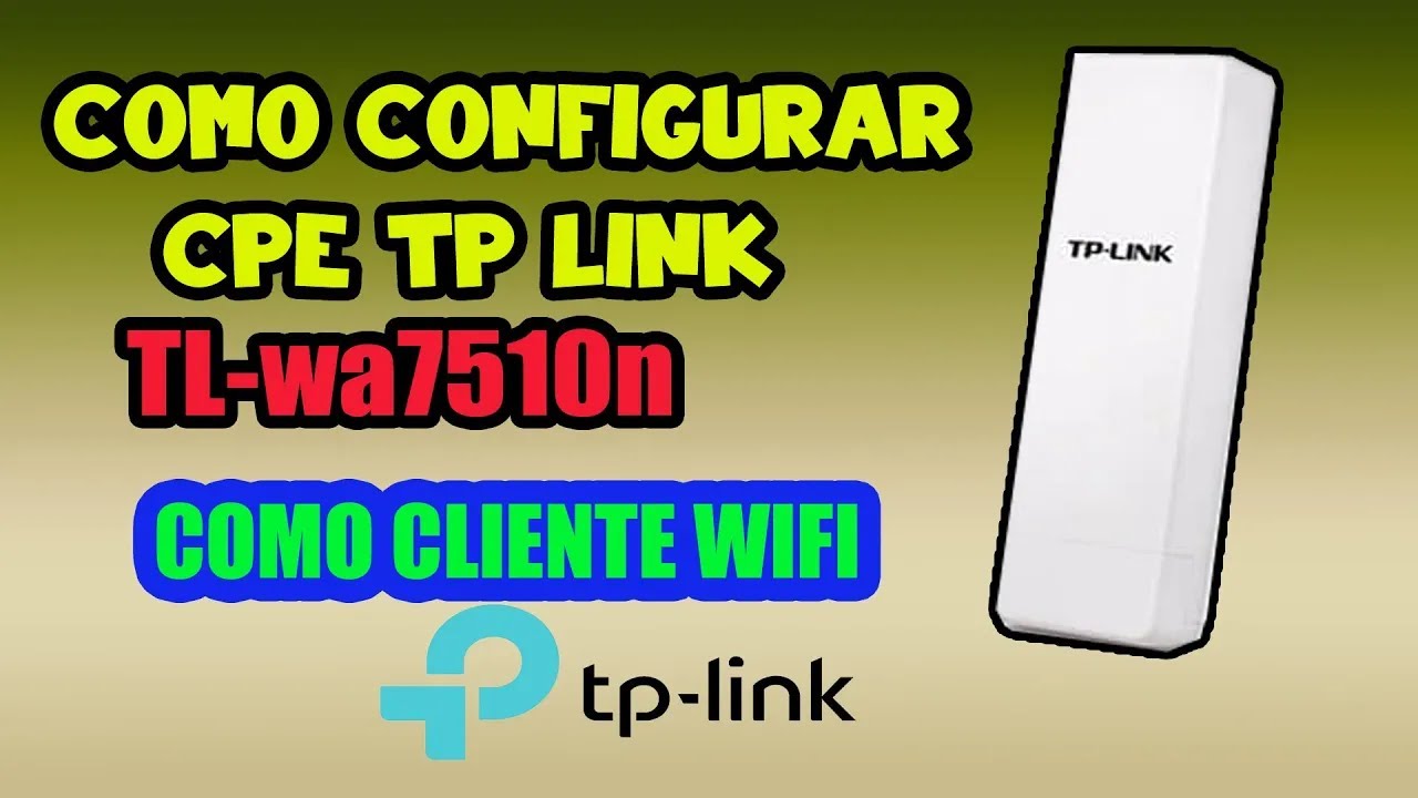 CONFIGURA ANTIGUO CPE OUTDOOR  TP LINK WA7510N    CLIENTE✅✅