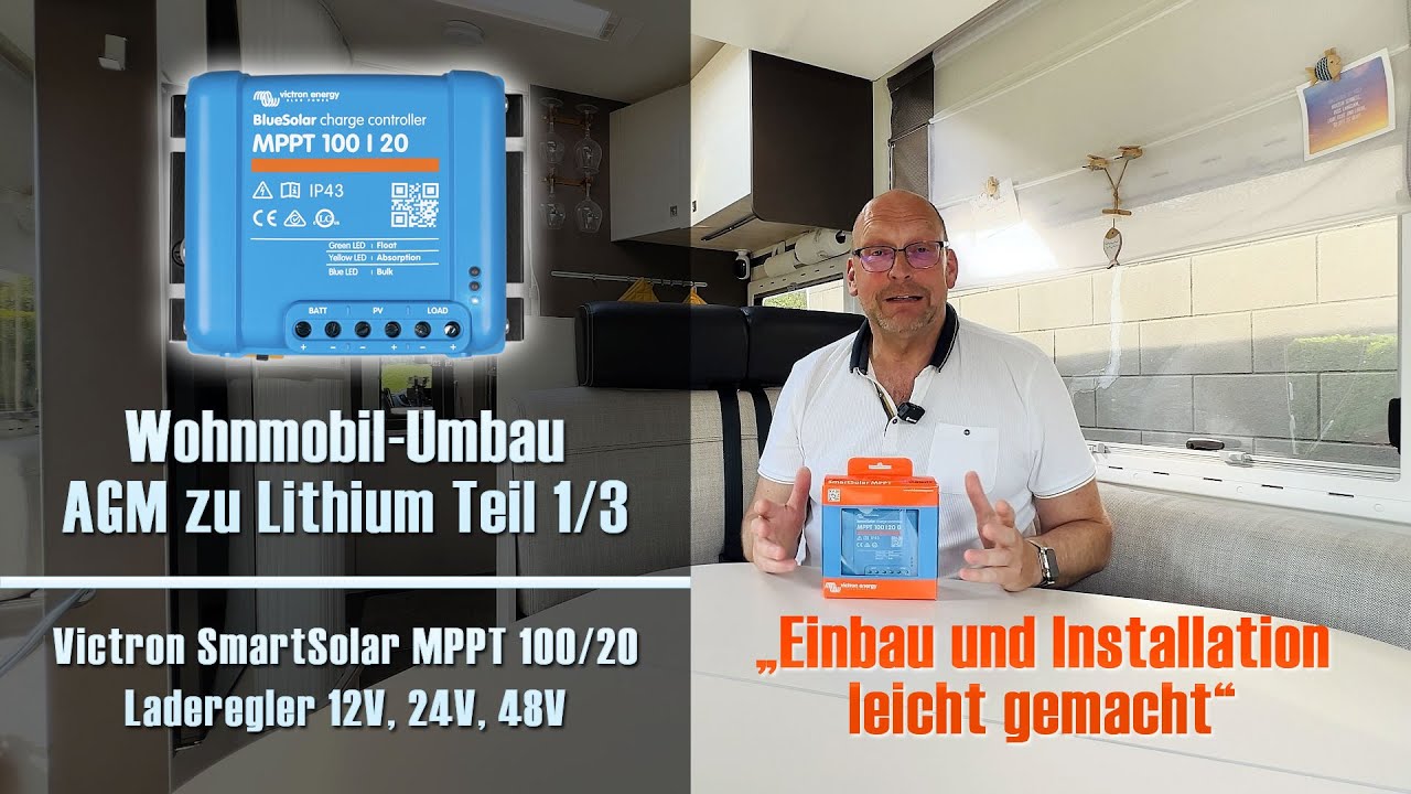 Wohnmobil-Umbau AGM zu Lithium Teil 1/3 – Victron SmartSolar MPPT 100/20 – Einbau und Installation
