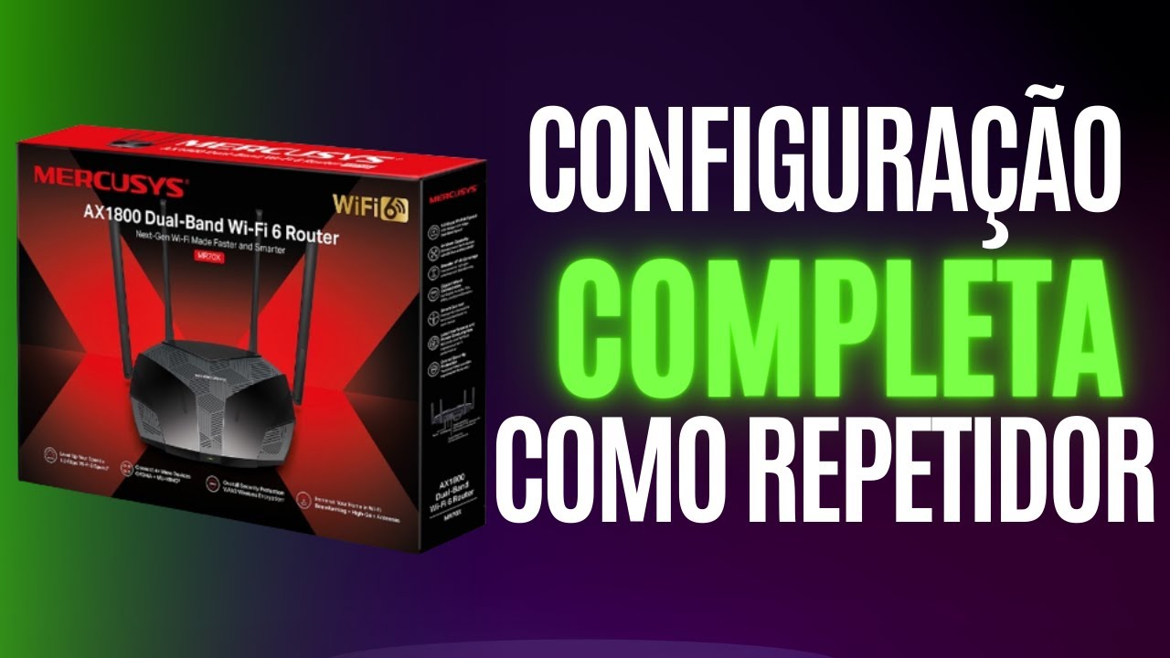 Como Configurar o Mercusys MR70X em modo Repetidor