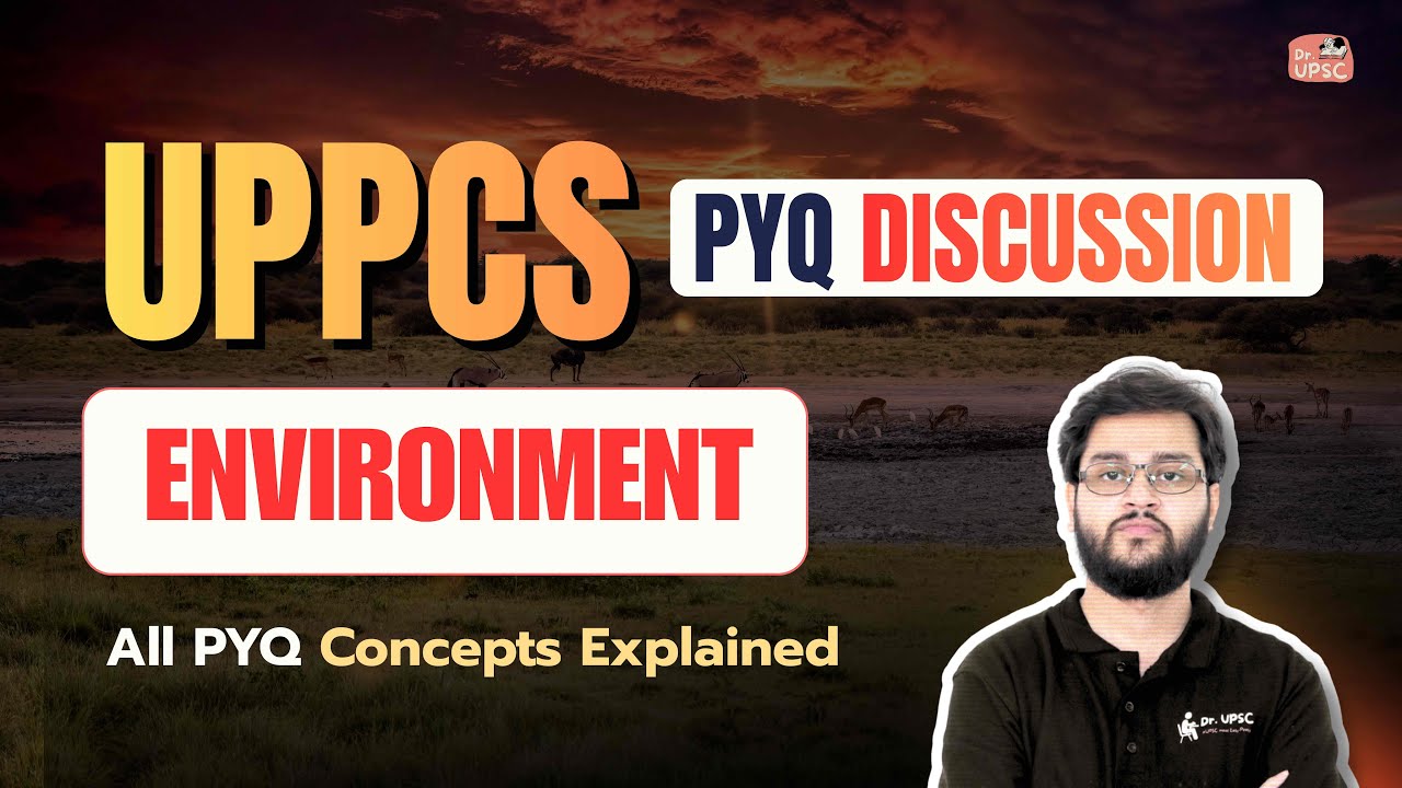 🔥Complete PYQ Discussion of Environment for UPPCS in One-shot