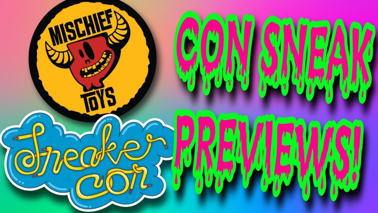 MISCHIEF TOYS X SNEAKERCON 2026 &ndash; ZWIASTUN