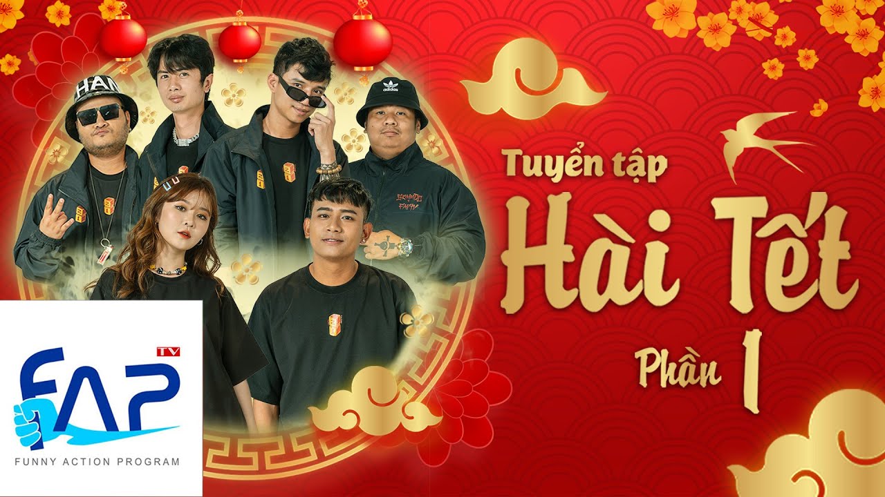 FAPTV Tổng hợp: Tuyển tập H&Agrave;I TẾT Phần 1