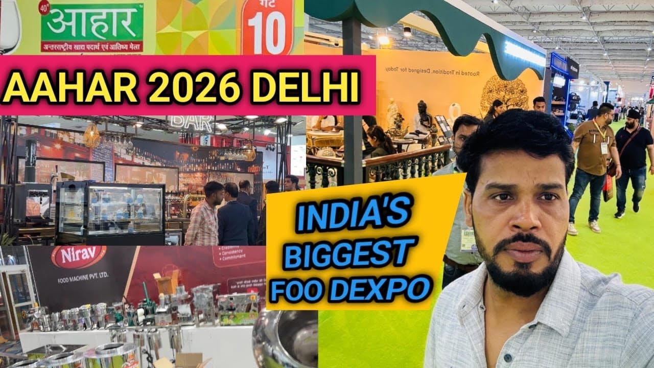 Aahar 2026 / Aahar 2026 pragati maidan delhi /aahar the international food & hospitality fair 2026