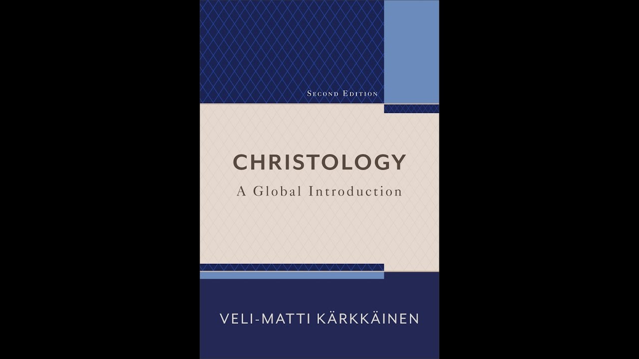 Veli-Matti Kärkkäinen | Christology: A Global Introduction