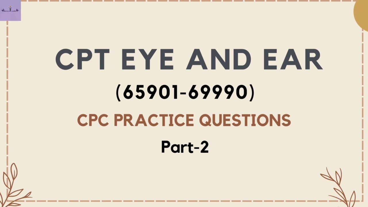 CPT EYE AND EAR| CPC PRACTICE QUESTIONS|PART-2|MEDICAL CODING AND BILLING