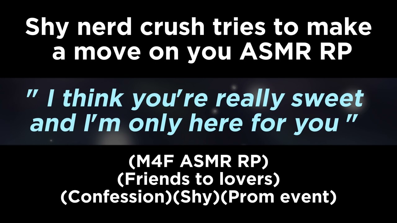 Shy nerd crush tries to make a move on you (M4F ASMR RP)(Friends to lovers)(Confession)(Shy)
