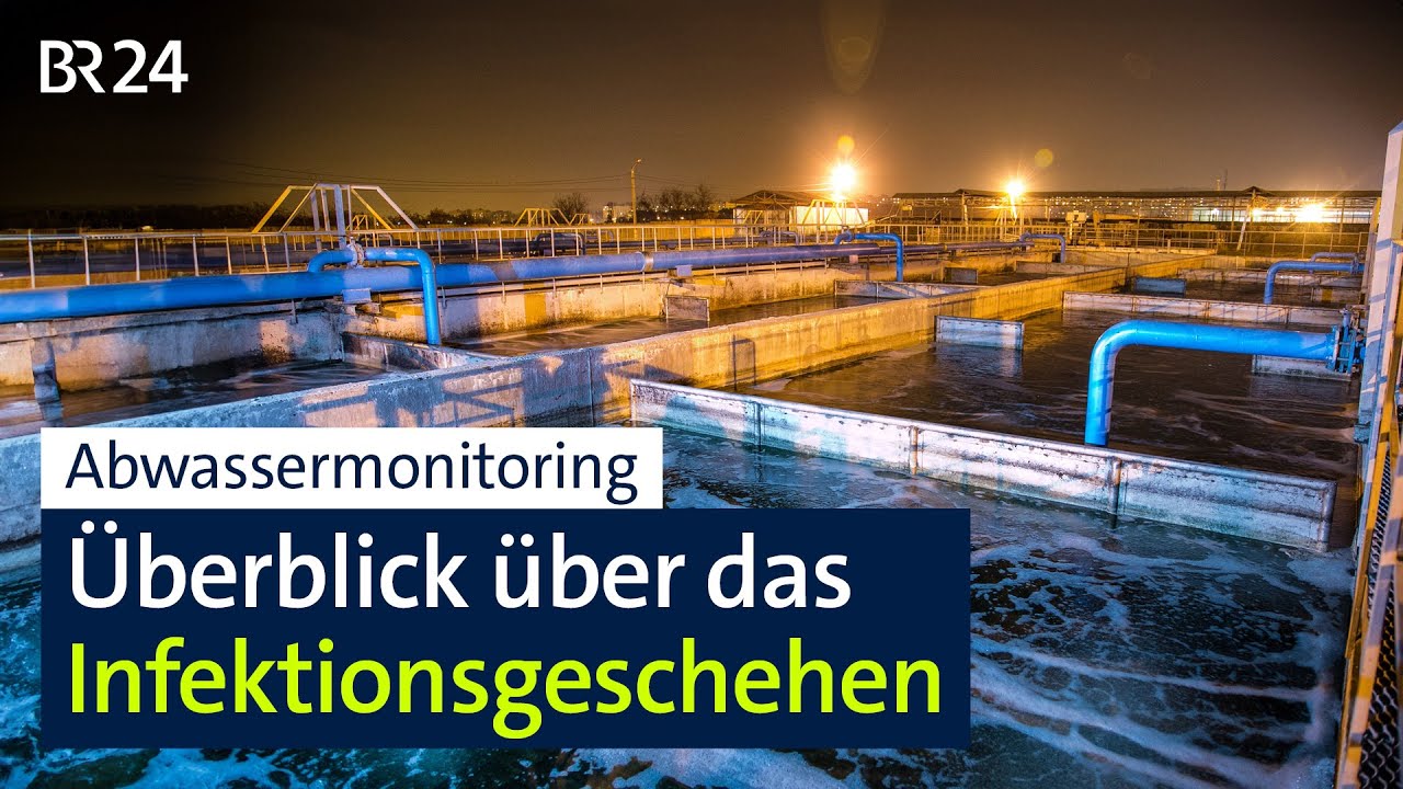 Abwassermonitoring: &Uuml;berblick &uuml;ber das Infektionsgeschehen | BR24