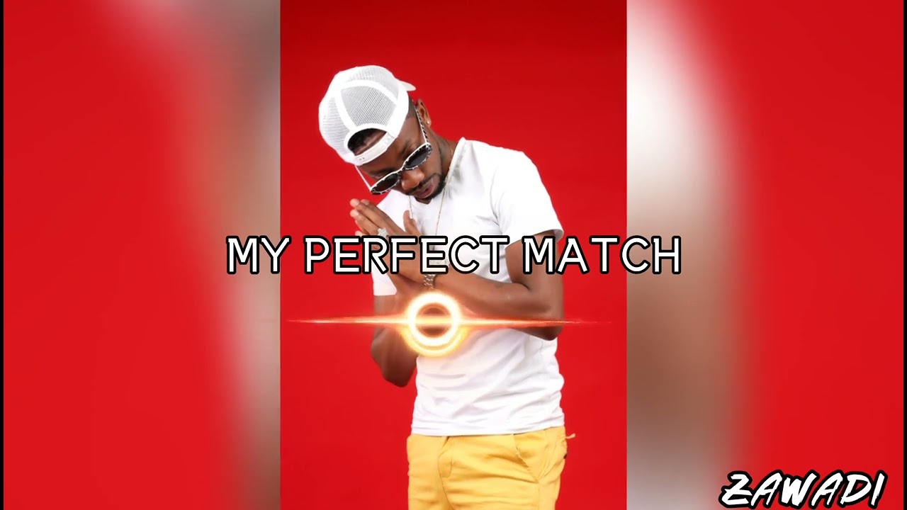 Zawadi Melody - Perfect Match