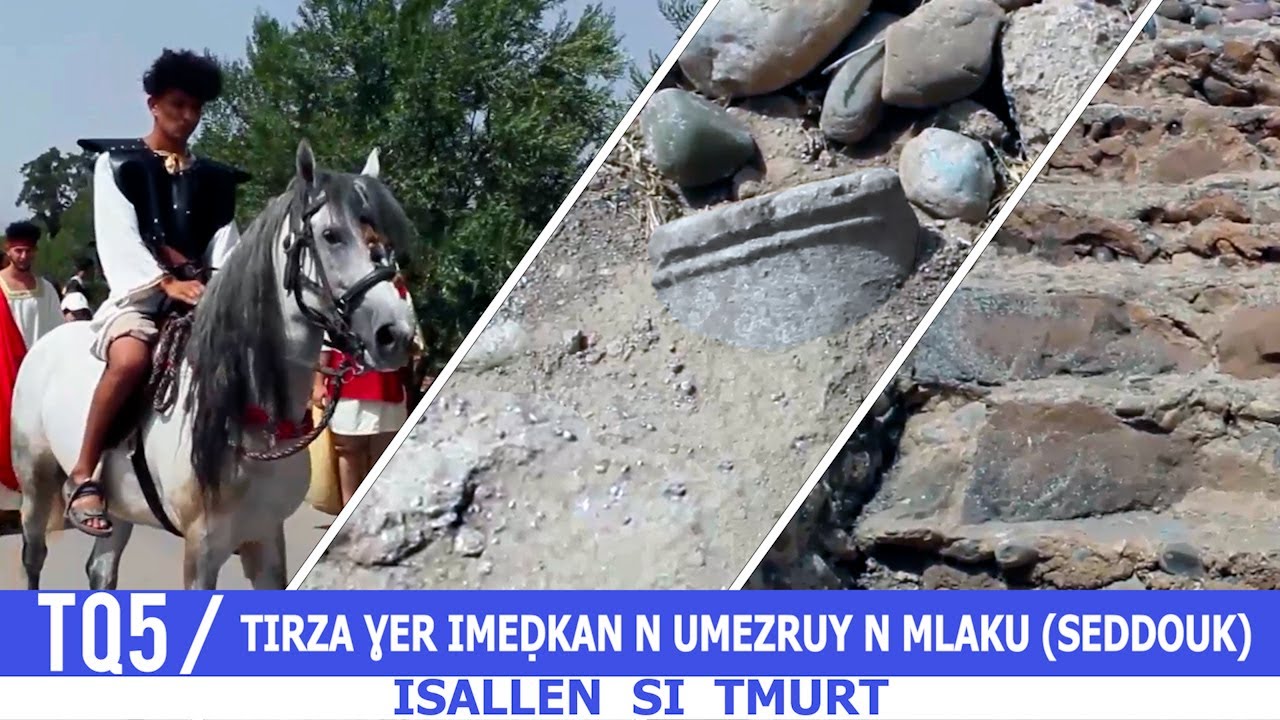 TIRZA ƔER IMEḌKAN N UMEZRUY N MLAKU DI SEDDUK / Visite du site archéologique de Mlakou à Seddouk