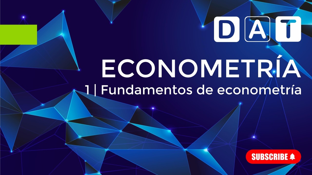 Econometría | 1. Fundamentos de econometría